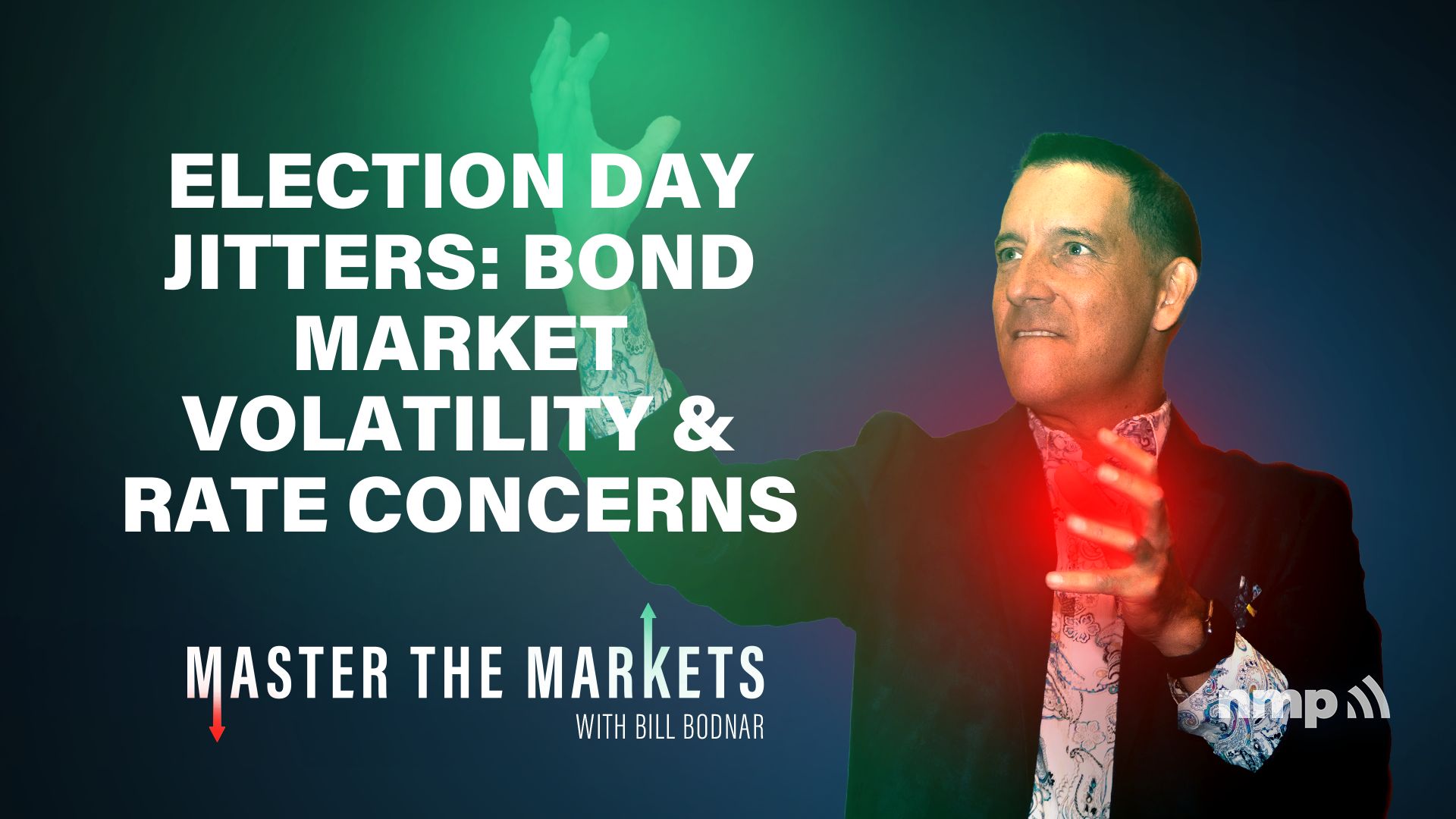 Election Day Jitters: Bond Market Volatility & Rate Concerns – NMP